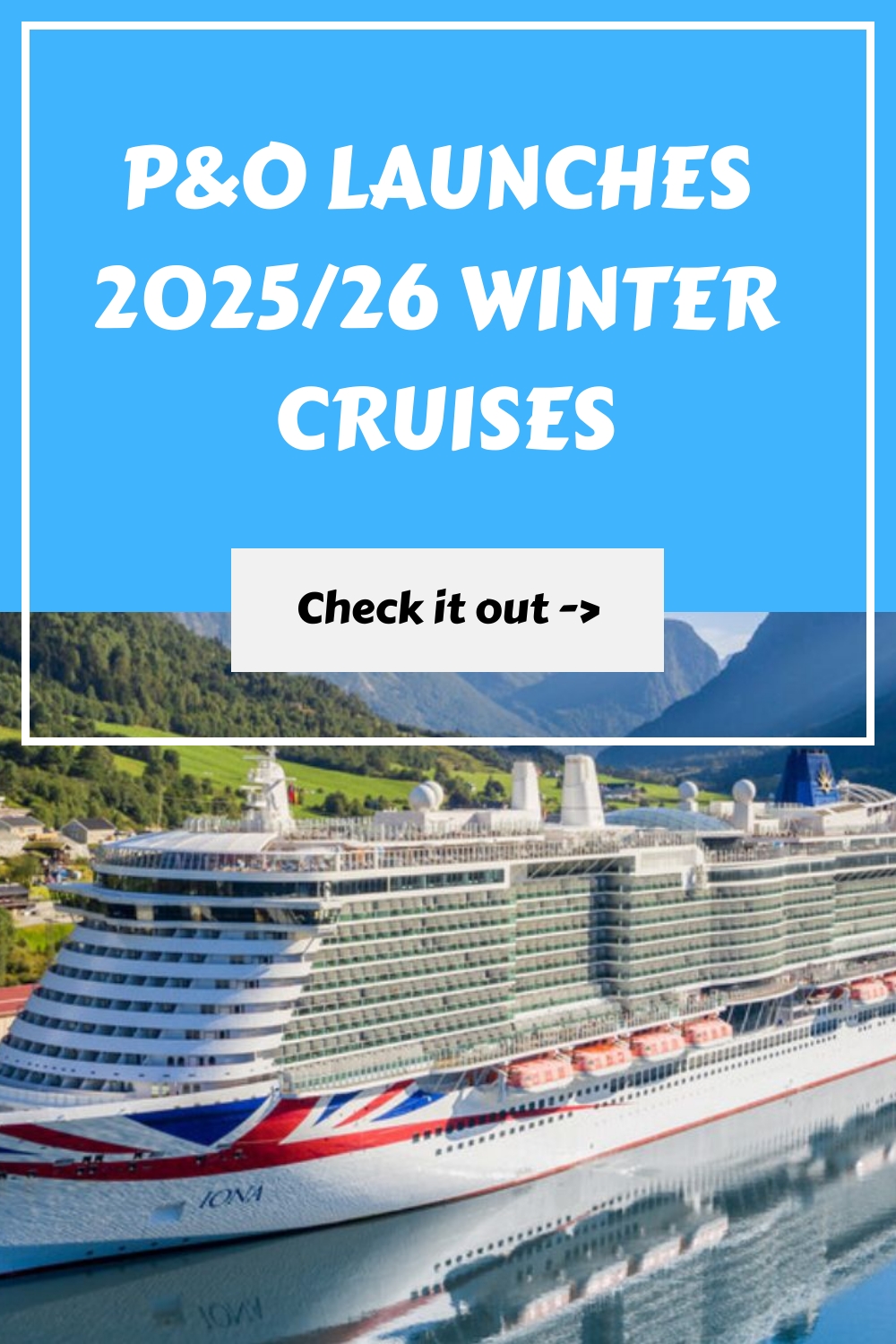 P&O Launches 2025/26 Winter Cruises